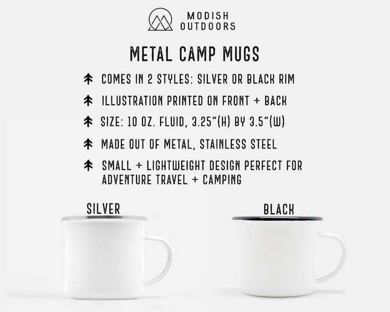 May include: Two white enamel camping mugs with black or silver rims. The mugs are 10 ounces and made of stainless steel. The text "MODISH OUTDOORS" and "METAL CAMP MUGS" is at the top of the image. The text "SILVER" and "BLACK" is below the mugs.