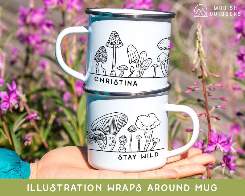 May include: White enamel mug with a black and white illustration of mushrooms and the text "Christina" and "Stay Wild".