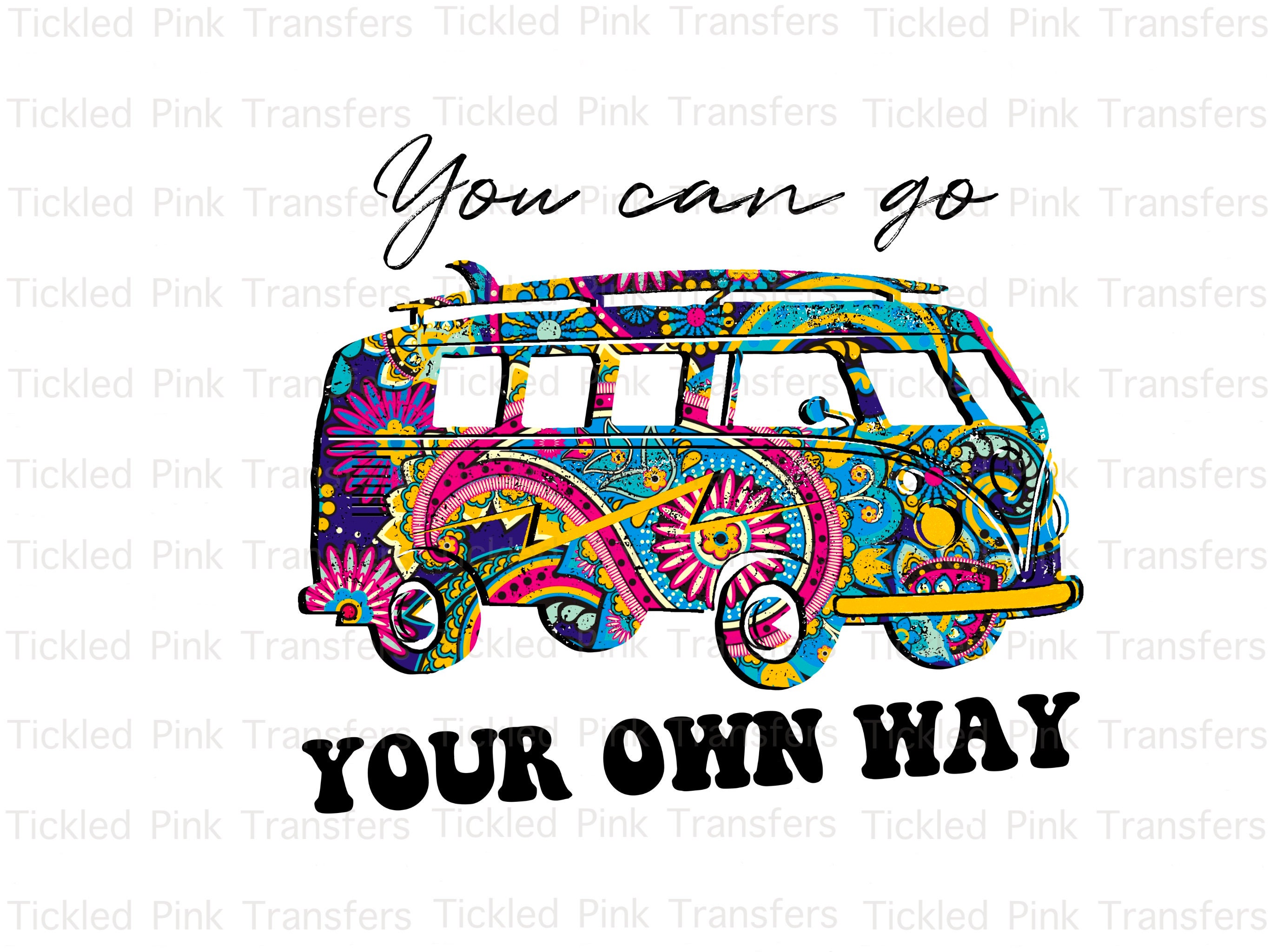 You Can Go Your Own Way Ready to Press Sublimation Transfers Etsy