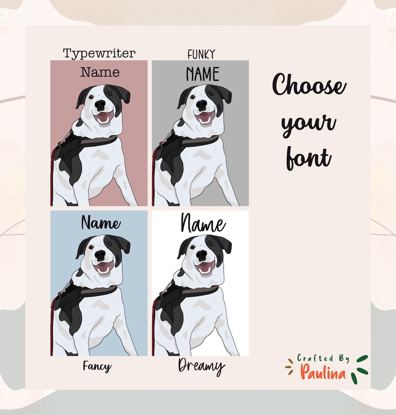 Puede incluir: Se muestran cuatro estilos de fuente diferentes para un retrato de mascota. La imagen presenta un perro blanco y negro con una correa roja. Los estilos de fuente son Typewriter, Funky, Fancy y Dreamy. El texto "Elige tu fuente" tambi&eacute;n est&aacute; incluido.