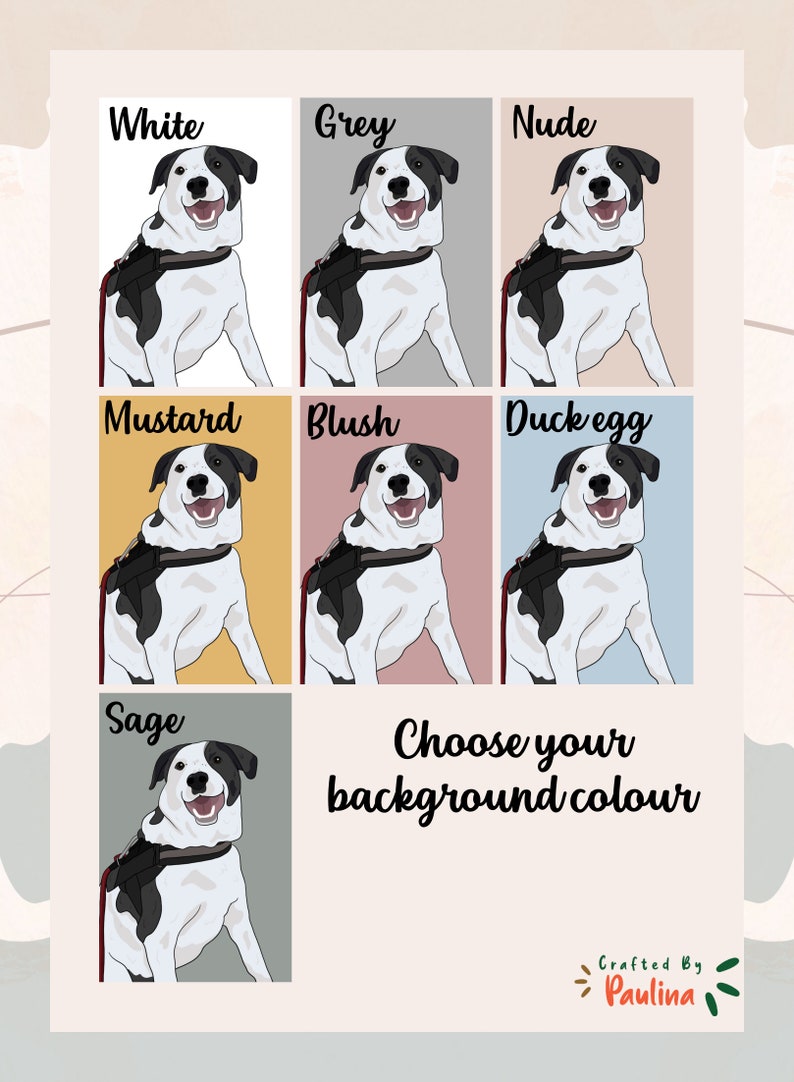 Puede incluir: Una ilustraci&oacute;n digital de un perro blanco y negro con una correa roja. El perro se muestra sobre nueve fondos de colores diferentes: blanco, gris, nude, mostaza, rubor, huevo de pato, salvia, azul claro y rosa claro. El texto "Elige tu color de fondo" est&aacute; debajo de las im&aacute;genes del perro. El texto "Crafted By Paulina" est&aacute; en la parte inferior de la imagen.