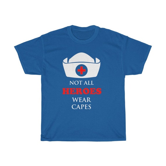 NOT All Heroes Wear Capes T-shirt Nurse Shirt LVN Shirt RN 