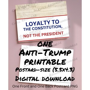 1 PNG Anti-Trump para impressão Lealdade à Constituição Patriot Download instantâneo Imprimir em casa Ideias de design de cartão postal político Trump 4,3 x 5,5