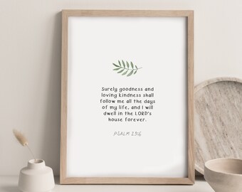 Psalm 23:6 | Scripture Wall Art | Christian Gift | Modern Christian Art | Bible Verse Wall Art | Christian Wall Decor | Digital Download