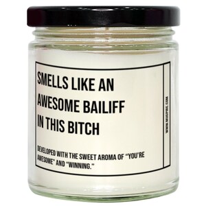 Funny Bailiff Candle, Smells Like An Awesome Bailiff, Gift For Bailiff, Candle For Bailiff, Adult Bailiff Humor, Gag Gift Bailiff, Bailiff