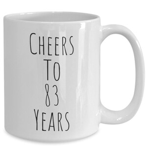 83 Birthday Gift, 83rd birthday mug, happy 83rd birthday mug, 83rd birthday coffee mug, 83rd birthday cup, Gift