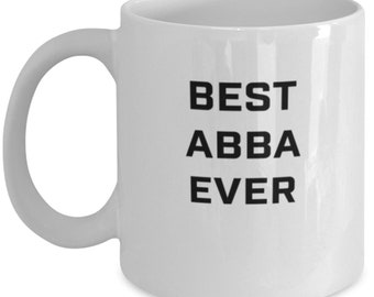Best Abba Ever, Abba Coffee Mug, Gift for Abba, Abba Gift, Gift for my Abba, Gift