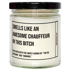 Funny Chauffeur Candle, Smells Like An Awesome Chauffeur, Gift For Chauffeur, Candle For Chauffeur, Adult Chauffeur Humor, Gag Gift