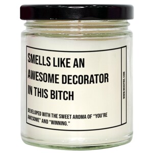 Funny Decorator Candle, Smells Like An Awesome Decorator, Gift For Decorator, Candle For Decorator, Adult Decorator Humor, Gag Gift