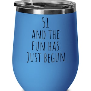 51st birthday wine glass, happy 51st birthday tumbler, 51st birthday wine tumbler, 51st birthday cup, 51 Birthday Gift, Gift