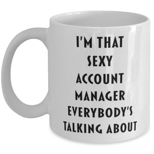 Account Manager Coffee Mug, Funny Account Manager Cup, Gift For Account Manager , Account Manager Gift