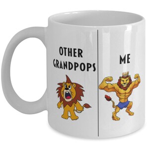 Funny Grandpop Coffee Mug, Gift For Grandpop, Lion Other Grandpop Me, Gag Gift For Grandpop, Unique Gift For Grandpop, Cheap Grandpop Gift,