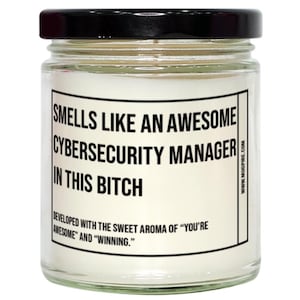 Funny Cybersecurity Manager Candle, Smells Like An Awesome Cybersecurity Manager, Gift For Cybersecurity Manager, Candle For Cybersecurity