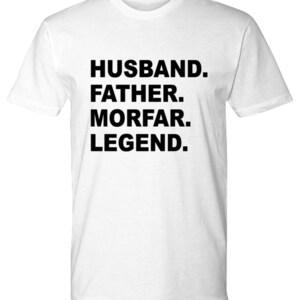 Perfect Morfar Gift, Morfar Tee Shirt, Cool Morfar Gift, Father, Husband, Morfar, Hero, Perfect Christmas For Morfar, Birthday For Morfar