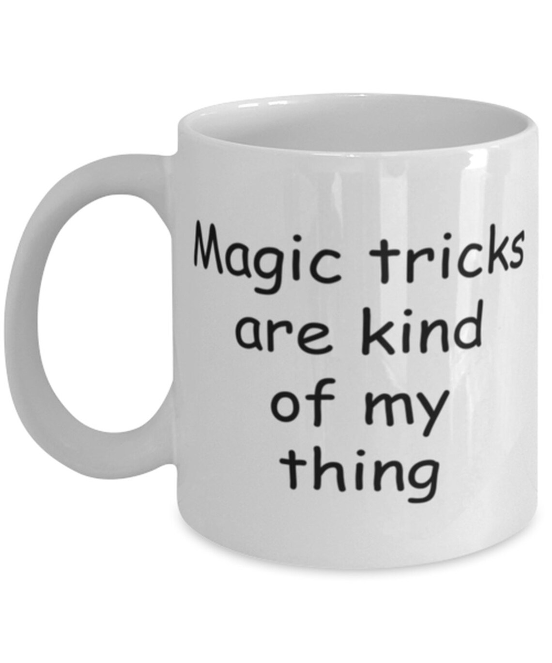 Magic Tricks Coffee Mug Magic Tricks Kind Of My Thing Cup Etsy