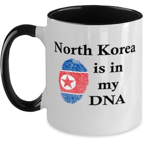 North Korea Is In My Dna, North Korean Coffee Mug, Gift For North Korean