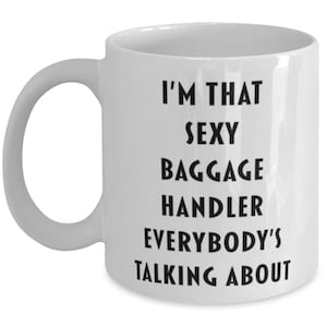 Baggage Handler Mug: Humorous Work Coffee Cup (Ceramic, 11oz)