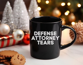 Prosecutor Coffee Mug, Gift for District Attorney, Funny Prosecutor Gift, Law School Graduation, Defense Attorney Tears, Unique DA Black Mug