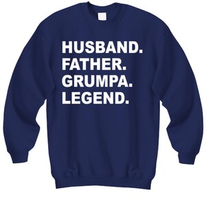 Perfect Grumpa Gift, Grumpa Sweat Shirt, Cool Grumpa Gift, Father, Husband, Grumpa, Hero, Perfect Christmas For Grumpa, Birthday For