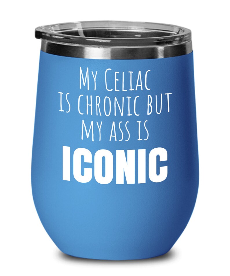 Celiac Disease Wine Glass, Gluten Free, Stemless, Tumbler, My Celiac is