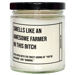 Funny Farmer Candle, Smells Like An Awesome Farmer, Gift For Farmer, Candle For Farmer, Adult Farmer Humor, Gag Gift Farmer, Farmer