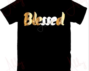 Blessed Shirt to match Retro 1 Black and Gold, Jordan 1 Black and Gold Shirt, Retro 1 Black and Gold Sneaker Shirt