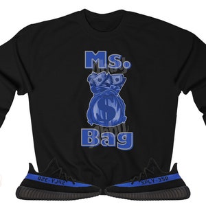 Ms. Bag Hoodie to Match Yeezy 350 Dazzling Blue, Yeezy 350 Dazzling Blue Hoodie, Yeezy 350 Dazzling Blue Sneaker Hoodie