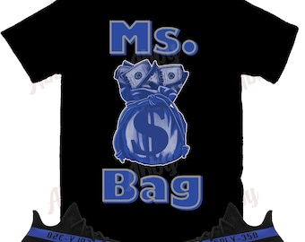 Black Shirt Ms. Bag Shirt to Match Yeezy 350 Dazzling Blue, Yeezy 350 Dazzling Blue Shirt, Yeezy 350 Dazzling Blue Sneaker Tee
