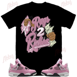 Rags to Riches Shirt to Match Retro 4 Jordan womens orchid, Jordan 4 womens orchid Shirt, Jordan 4s womens orchid Sneaker Tee