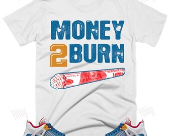 Money 2 Burn Shirt to Match Jordan Retro 4 Messy Room, Retro 4 Messy Room Shirt, Messy Room Sneaker Tee