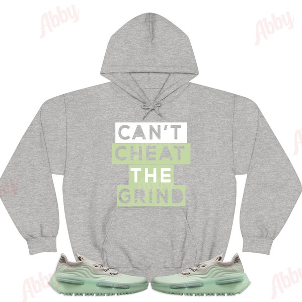 Cant Cheat the Grind Hoodie to Match Jordan Retro NMD S1 Ice Mint, Retro NMD S1 Ice Mint Hoodie, NMD S1 Ice Mint Sneaker Hoodie