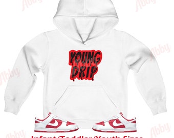 Young Drip Hoodie To Match  Dunks University Red,  Dunks University Red Hoodie,  Dunks University Red Sneaker