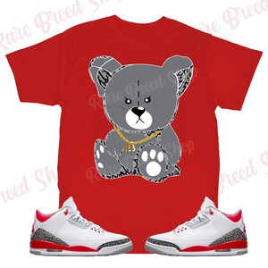 Teddy Bear Shirt to Match Jordan Retro 3 Fire Red, Retro 3 Fire Red Shirt, Jordan 3 Fire Red Sneaker Tee