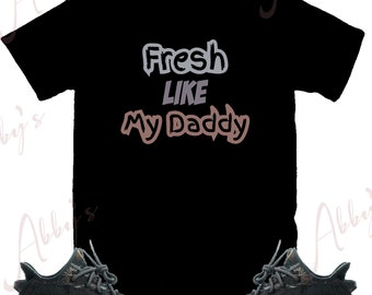 Fresh Like My Daddy Shirt to Match Yeezy 350 MX Rock, Yeezy 350 Mx Rock Shirt, Yeezy 350 Mx Rock Sneaker Tee