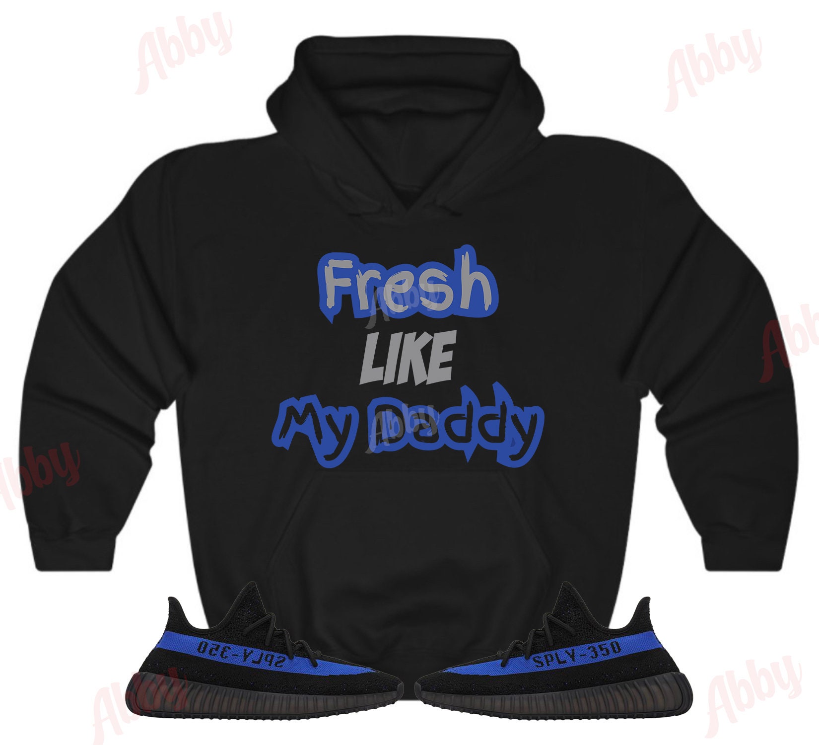 Fresh Like Daddy Hoodie to Match Yeezy 350 Dazzling Blue - Etsy
