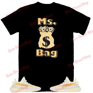 Ms. Bag Shirt to Match Yeezy 350 Light, Yeezy 350 Light Shirt, Yeezy 350 Light Sneaker Tee