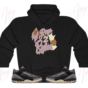 Rags to riches Hoodie to Match Retro 3 A Ma Maniere Black Violet Ore, Jordan 3 A Ma Maniere Black Violet Ore Hoodie, Retro 3s Hoodie