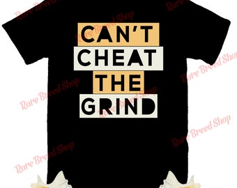 Cant Cheat The Grind Shirt to Match Yeezy 350 Light, Yeezy 350 Light Shirt, Yeezy 350 Light Sneaker Tee
