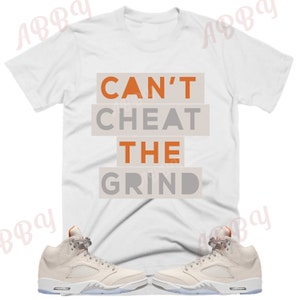 Cant Cheat the Grind Shirt to Match Jordan Retro 5 Craft Light Orewood Brown, Retro 5 Craft Light Orewood Brown Shirt