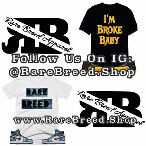 May include: Two white t-shirts with black text and graphics. One shirt says "Rare Breed" and the other says "I'm Broke Baby".  A pair of black and blue trainers are on the bottom of the image. The text "Follow Us On IG: @RareBreed.Shop" is at the top of the image.