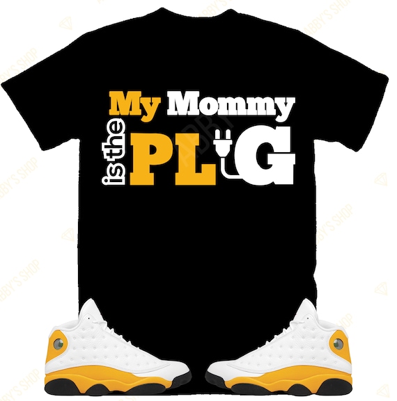 My Mommy is the Plug Shirt to Match Air Jordan Retro 13 Del Sol Retro 13 Del Sol Shirt Del Sol Sneaker Tee Etsy