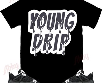 Young Drip Shirt to Match Jordan 4 Fear, Retro 4 Fear Shirt, Fear Sneaker Tee