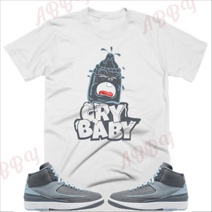 Cry Shirt to Match Jordan Retro 2 Ice Blue , Retro 2 Ice Blue Shirt,  Retro 2 Ice Blue Sneaker Tee