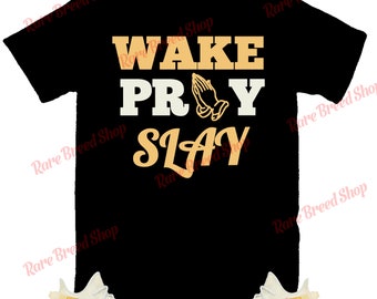 Wake Pray Slay Shirt to Match Yeezy 350 Light, Yeezy 350 Light Shirt, Yeezy 350 Light Sneaker Tee