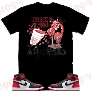 Drink Music Shirt to Match Jordan 1 Ruby, Retro 1 Ruby Shirt, Ruby 1s Sneaker Tee