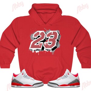 23 Hoodie to Match Jordan Retro 3 Fire Red, Retro 3 Fire Red Hoodie, Jordan 3 Fire Red Sneaker Hoodie