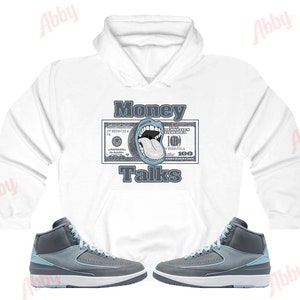 Money Talks Hoodie to Match Jordan Retro 2 Ice Blue, Retro 2 Ice Blue Hoodie, Retro 2 Ice Blue Sneaker Hoodie