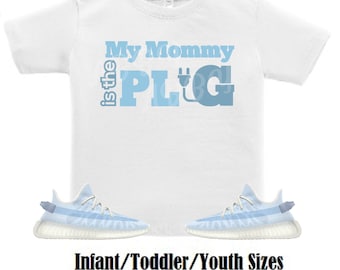 My mommy is the plug Yeezy 350 Mono Ice Sneaker Tee, Yeezy 350 Mono Ice Shirt, Blue Mono Ice Tee