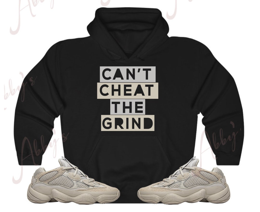 Black Hood Can't Cheat the Grind Hoodie Yeezy 500 Blush - Etsy Ireland