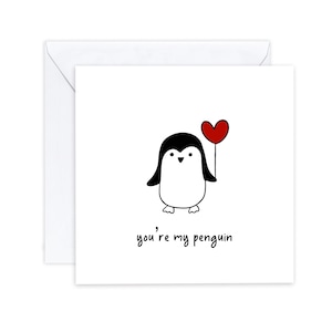 Je bent mijn pinguïn - ik hou van je pinguïnkaart - grappige humor verjaardag Valentijnsdag kaart voor haar / hem - eenvoudige liefdeskaart - verzenden naar de ontvanger
